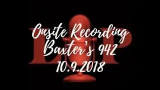 SFTL 355: Full Show at Baxter's 942 | 10.9.2018