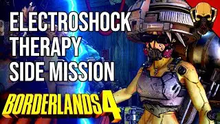 Electroshock Therapy | Side Mission | Borderlands 4