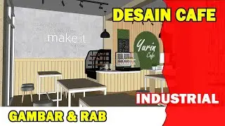 DESAIN CAFE INDUSTRIAL ( Gambar & Rab )