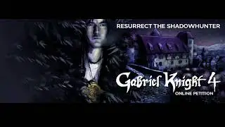 Adventure Games Podcast: Gabriel Knight 4 Petition Interview