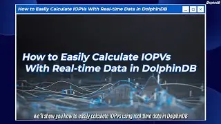 Simplifying ETF Analytics with DolphinDB | IOPV Calculation (Part 2)