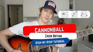 How To Play CANNONBALL by Zach Bryan! Beginner Guitar Tutorial