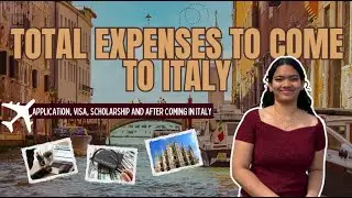 Total expenses to come to Italy | Application, visa, scholarship and after&nbsp;coming&nbsp;in&nbsp;Italy #italy