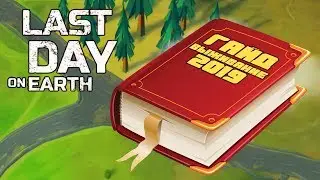 Last Day on Earth: Survival ПОЛНЫЙ ГАЙД (КАК ИГРАТЬ В LDoE ЕСЛИ ТЫ НОВИЧОК В 2019)