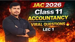 LEC 1 JAC Class 11th ACCOUNTANCY🔥 Viral Questions 2026 || JAC Board Exam 2026 Full तैयारी