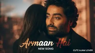 Armaan Hai | Aajam Malik | Latest Song | Neha Sharma | New Song | New Sad Love Song 2025