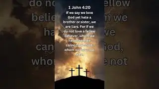 Journey of faith and spiritual growth | 1 John 4:20 #prayer #dailyverse #dailybibleverse