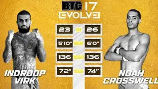 BTC 17: Evolve | FULL FIGHT | Indroop Virk vs Noah Crosswell