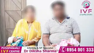 IVF success story . Best IVF doctor in Agra . Dr Diksha Goswami Sharma