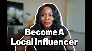 How To Become A Local Influencer In 2025