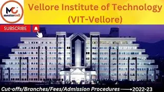 Vellore Institute of Technology (VIT), Vellore | Campus Tour | Complete Information | VIT Vellore.
