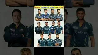 GUJARAT STRONGEST PLAYING 11 FOR IPL 2024🔥