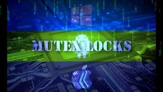 Mutex Locks