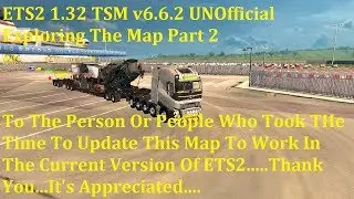 ETS2 1.32 TSM v6.6.2 UNOfficial Exploring The Map Part 2