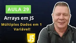 Desvendando ARRAYS em JavaScript: Guarde MÚLTIPLAS informações em 1 Variável!