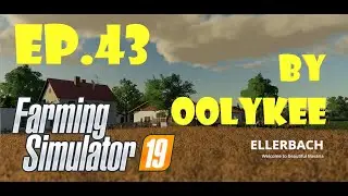 FS19 - Ellerbach - Stacking session - EP.43