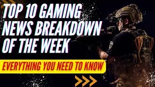 Top 10 Gaming News Breakdown of the Week || 17Oct23 || #gamingnews #gaming