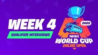 Fortnite World Cup - Week 4 Qualifier Interviews
