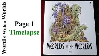 Worlds within Worlds by Kerby Rosanes / Page 1 Timelapse