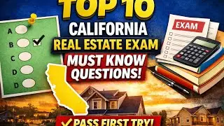 Top 10 California Real Estate Exam Questions (Multiple Choice | PASS FIRST TRY