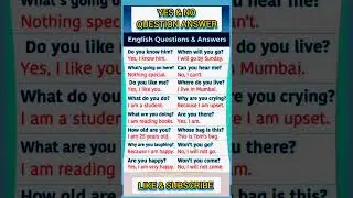 Yes Or No Questions & Answers. #spokenenglish