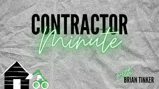 Subcontractor Issues?! - Contractor Minute #3