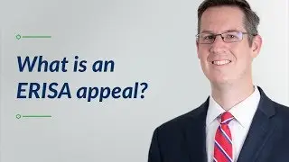 What is an ERISA Appeal?