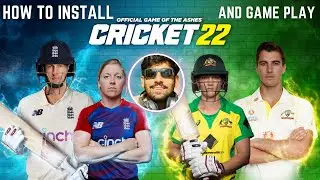 How to download Cricket 22 | White screen fix | Cricket 22 Gameplay | AUS vs PAK Friendly Match