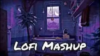 Sad lofi mashup dj remix broken heart Bollywood Hindi song