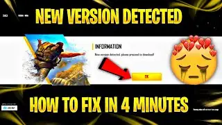 Free fire new version detected please proceed to download | how to fix new version detected problem