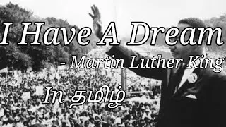 I Have a Dream by Martin Luther King in Tamil / I have a Dream