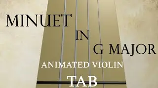Minuet in G Major (Bach) - Animated Violin Tabs