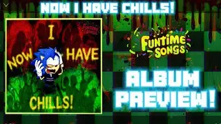 Now I Have Chills! - DIGITAL ALBUM PREVIEW!