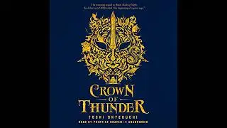Crown of Thunder by Tochi Onyebuchi | Full Audiobook
