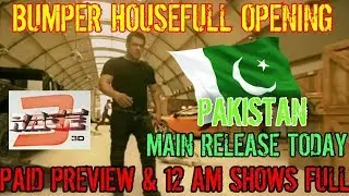 RACE 3 TAKES A BUMPER OPENING IN PAKISTAN | 12 am SHOWS HOUSEFULL LAHORE | SALMAN KHAN
