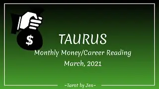 TAURUS~MARCH 2021 MONEY/CAREER TAROT~Speaking the truth about a situation brings about sucess!