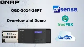 Webinar: QGD-3014-16PT Live Demo, Feat. pfSense, FreePBX, SD-WAN and Surveillance