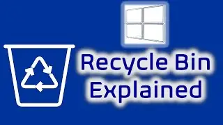 Recycle Bin Explained