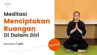 Meditasi untuk Melepas Energi Negatif, Menciptakan Ruangan di Dalam Diri Meningkatkan Rasa Bahagia
