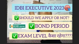 IDBI EXECUTIVE 2023📝Exam Level Bond period ✅LAST DATE REMINDER⚠️#idbibank  #idbibankrecruitment2023