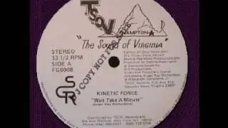 Kinetic Force - Wait Take A Minute (TSOV Records-1985)