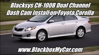 How to Install BlackSys CH-100B 2 Channel Dashcam - Toyota Corolla