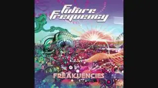 Future Frequency - Freakuencies [Full Album]