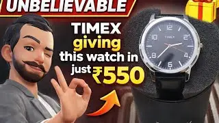 Unbelievable 😱 Timex Watch at Just ₹550 | Unboxing & Honest Review