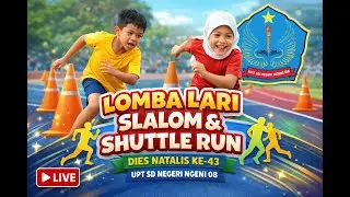 Live Streaming Lomba Lari Slalom dan Shuttle Run Tingkat TK/RA Dies Natalis ke-43 UPT SDN Ngeni 08