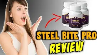 Steel Bite Pro Reviews [USA]: Negative Side Effects or Real Benefits ?