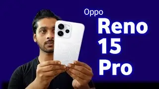 Oppo Reno 15 Series - Oppo Reno 15 Pro/Price/Launch/review