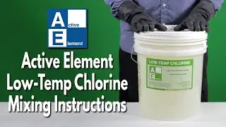 Low Temp Chlorine Mixing Instructions - Active Element - Low Temp Chlorine