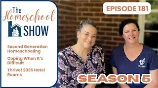 181 Second Generation Homeschooling, Coping When It's Difficult, Thrive! Hotel Rooms