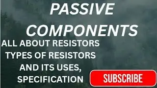SPECIFICATION OF RESISTORS| TYPES OF RESISTORS|PASSIVE COMPONENTS #electronics